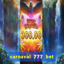 carnaval 777 bet paga mesmo